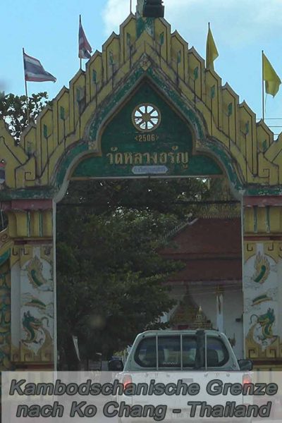 Von der kambodschanischen Grenze nach Ko Chang