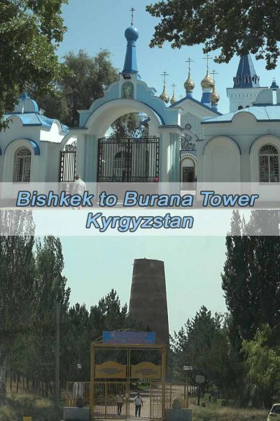From Bishkek to Burana Tower 