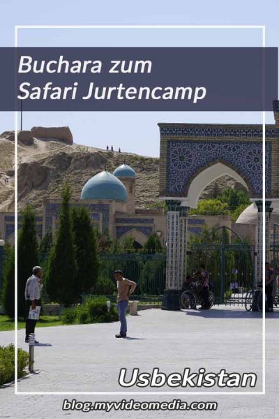 Von Buchara zum Safari Jurtencamp
