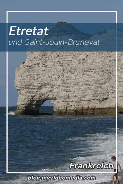 Etretat und Saint-Jouin-Bruneval